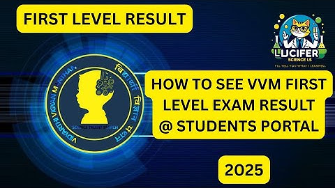 FIRST LEVEL VVM EXAM RESULT HOW TO VIEW ON STUDENT PORTAL 