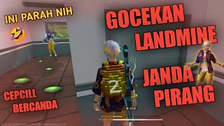 CEPCILL KEMBALI BERCANDA.! GOCEKAN LANDMINE JANDA PIRANG - GARENA FREE FIRE