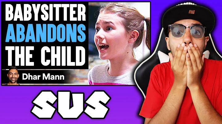 Babysitter ABANDONS The CHILD (Dhar Mann) | Reaction!