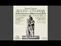 Miniature de la vidéo de la chanson Antonius And Cleopatra: Iv. Aufzug