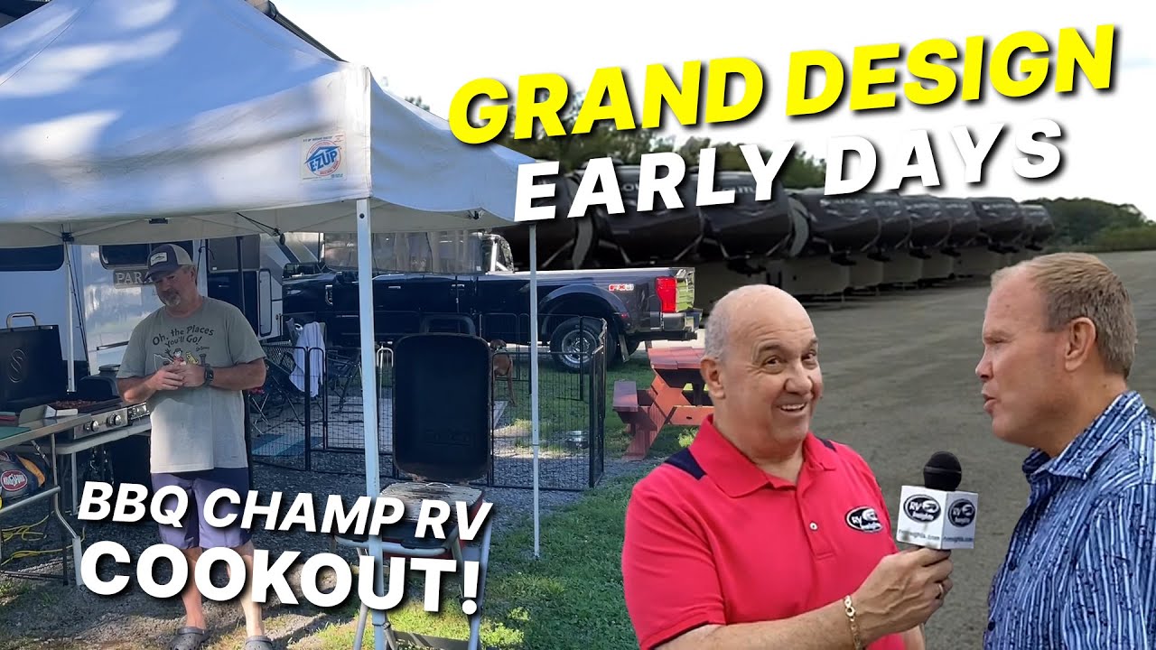 Grand Design RV Early Days & BBQ Champ RV Cookout!