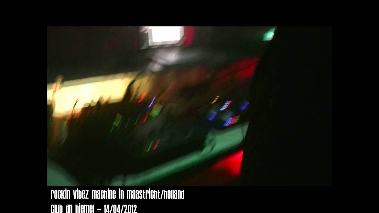 Rockin Vibez Machine in Maastricht/Holland - Club D´N Hiemel - 14/04/2012
