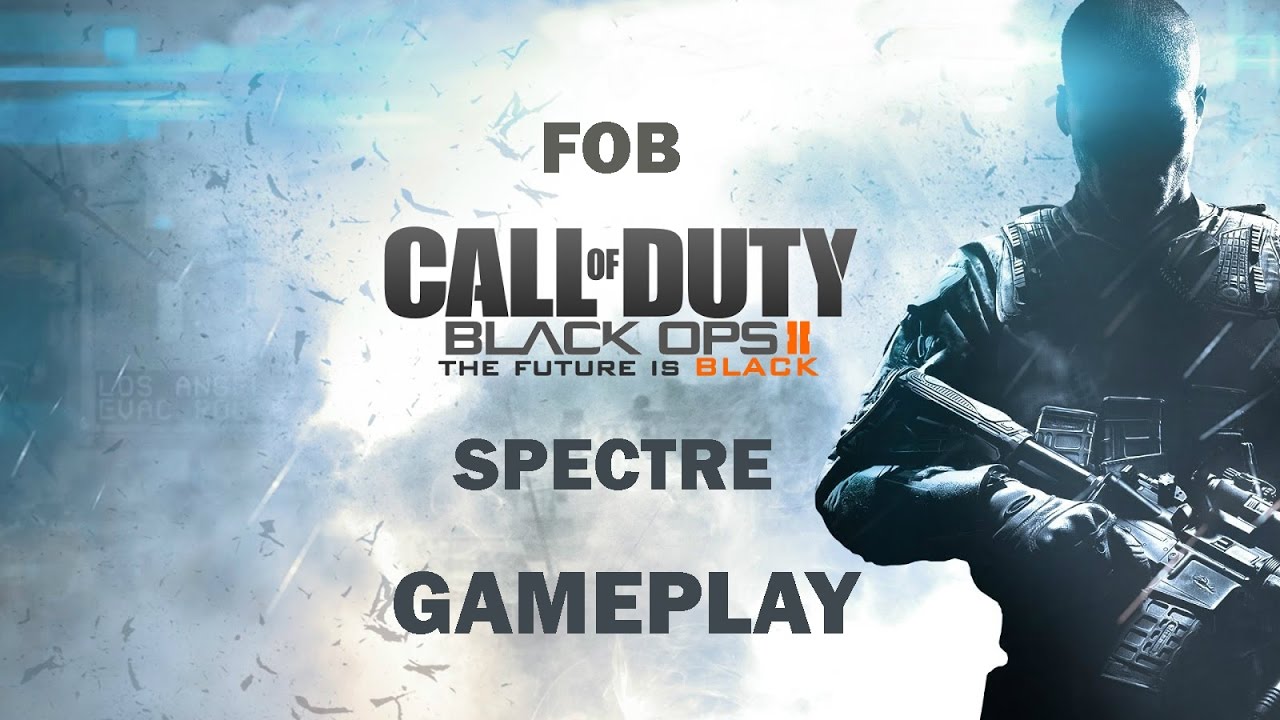 Call Of Duty Black Ops 2 Fob Spectre 2025 Gameplay Walkthrough YouTube call-of-duty-black-ops-2-fob-spectre-2025-gameplay-walkthrough-youtube