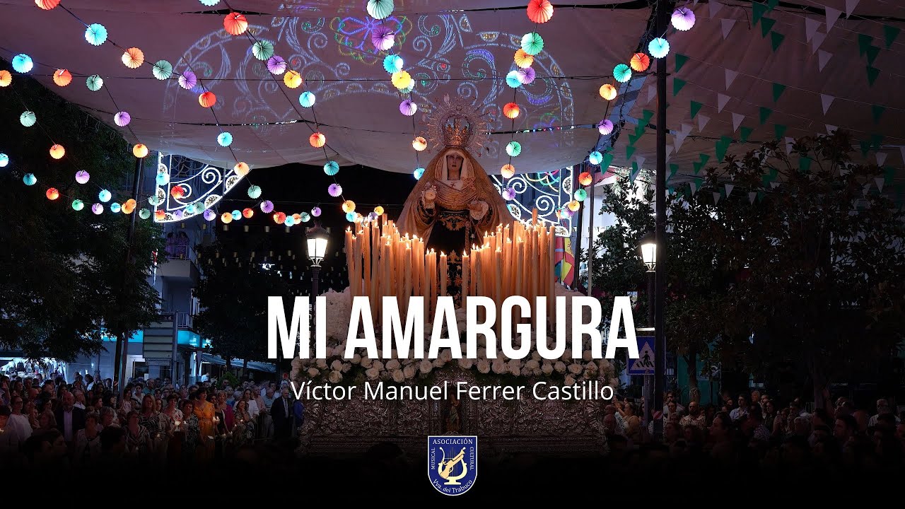 MI AMARGURA | AMCTrabuco | Procesión Virgen de los Dolores 2025
