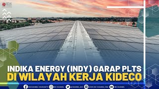 Indika Energy (INDY) Garap PLTS di Wilayah Kerja Kideco