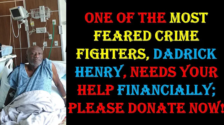 DETECTIVE DADRICK HENRY HAS PROSTATE CANCER & NEED...