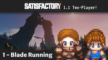 Satisfactory 1.1 Multiplayer Part 1: Twice the Insanity