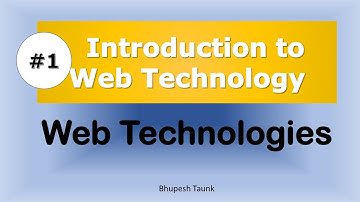 Lecture 1: Introduction to Web Technologies