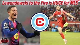 Why Robert Lewandowski signing with the Chicago Fire is huge for American soccer | The Sports Office