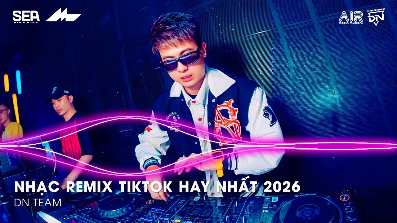 NHẠC REMIX TIKTOK HAY NHẤT 2026 | BXH NHẠC TRẺ REMIX HOT TREND 2026 | NHẠC TREND TIKTOK REMIX 2026