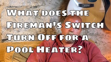 Ask the Pool Guy: What does the Fireman