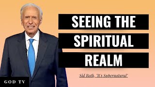 Seeing The Spiritual Realm | Sid Roth, 'It's Supernatural'