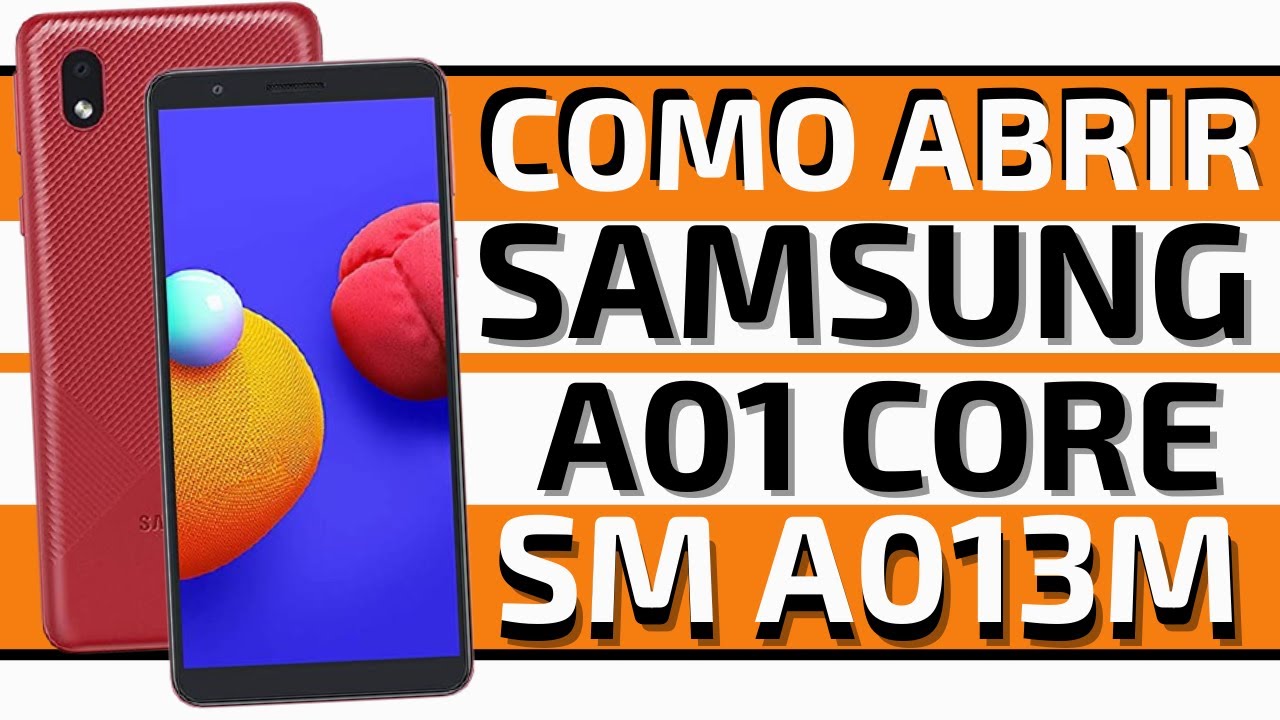 Samsung A01 Core SM A013M Como Abrir Como Desmontar How To