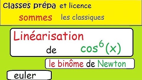 Linéarisation de cos^6x   complexes binôme euler