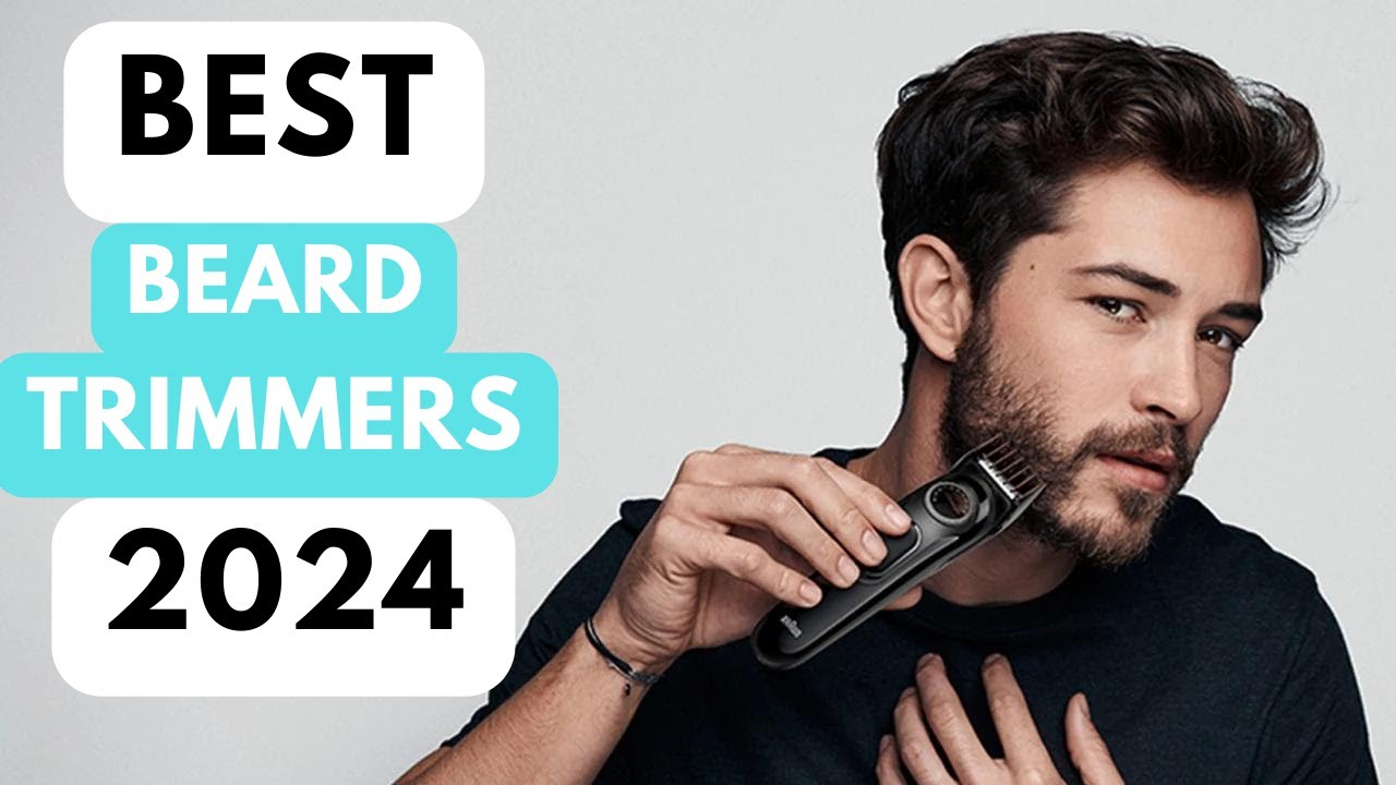 BEST Beard Trimmers of 2024