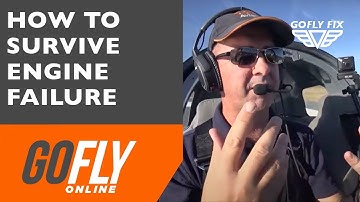 How to survive an engine failure  - GoFly Fix
