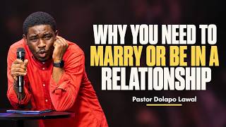 Why Marriage Is Part Of God's Design | Pastor Dolapo Lawal