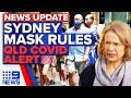 New COVID-19 rules in Sydney, Queensland woman tests positive | Coronavirus | 9 News Australia