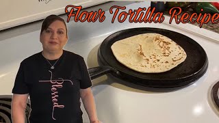 HOW TO MAKE HOMEMADE FLOUR TORTILLAS