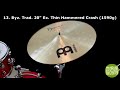 Meinl Cymbal Tour: See and Hear 21 Crashes, 16" to 21"!