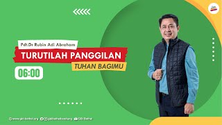 Turutilah Panggilan Tuhan Bagimu - Pdt. Dr. Rubin Adi Abraham