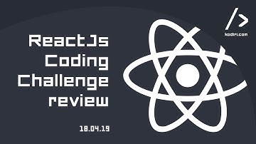 ReactJs Coding Challenge review - 18.04.19