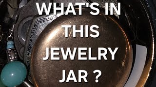 JEWELRY JAR/ WILL I FIND TREASURE?/ WHAT'S INSIDE?