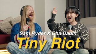 [Full ver]⚡️Sam Ryder X Cha Dabin - Tiny Riot (Live from Tiny Room)