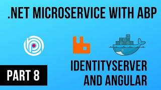 IdentityServer and Angular - .NET Microservice with ABP - Part 8