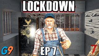 7 Days To Die - LockDown EP7 (Day 7 Score)