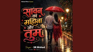 Sawan Ka Mahina Aur Tum