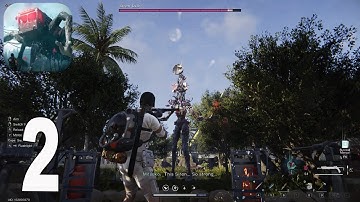 Once Human - Gameplay Walkthrough part 2(iOS,Android, PC)