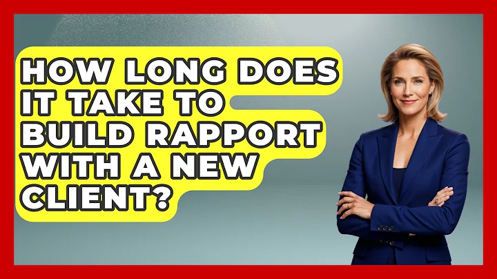 How Long Does It Take to Build Rapport With a New Client? | Sales Pro Blueprint News