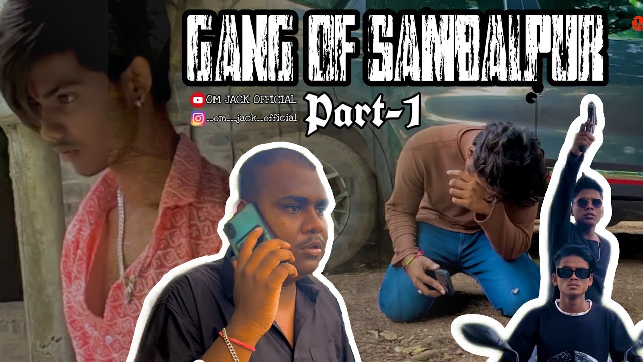 GANG OF SAMBALPUR (Part-1) // SAMBALPURI COMEDY // SAMBALPURI VINES // OM JACK OFFICIAL