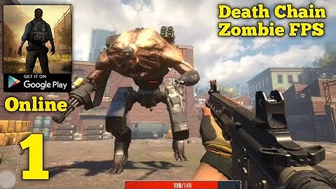 Death Chain: Zombie FPS Gameplay Walkthrough Part 1 (Android)