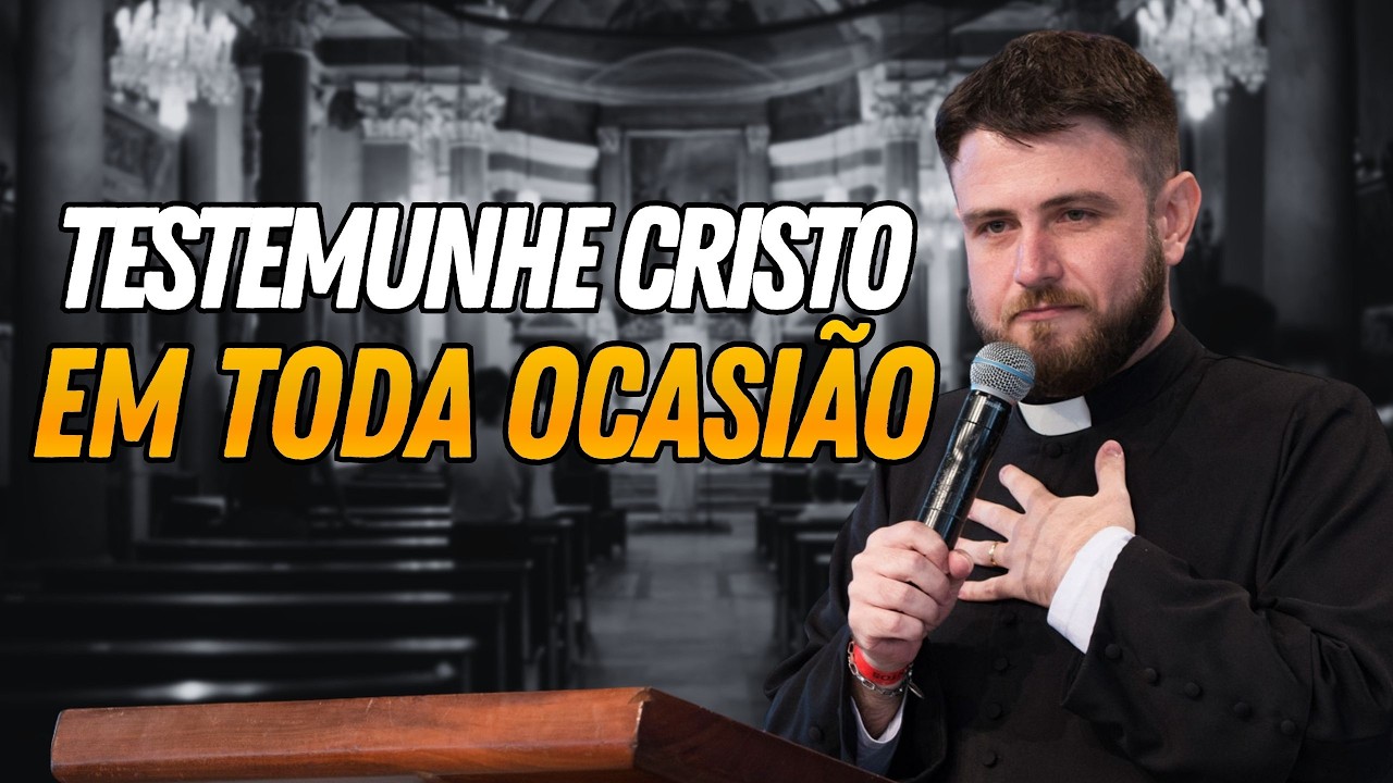 Testemunhar Cristo em toda ocasião - Padre Mario Sartori