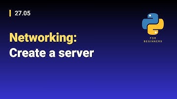 [Python for Beginners]: 27.05. Networking: Create a server