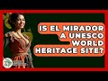Is El Mirador A UNESCO World Heritage Site History Of Latin Cultures Is El Mirador A UNESCO World Heritage Site History Of Latin Cultures