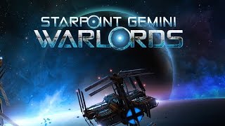 Let's Try: Starpoint Gemini Warlords [Sponsored -- Early Access]