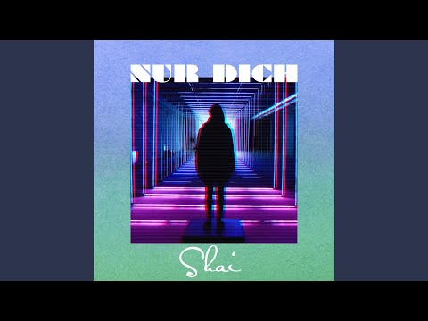 Putar Nur Dich - Shai