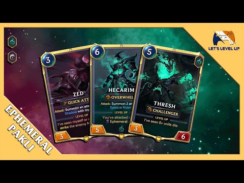 Legends of Runeterra Deck | Ephemeral Pakli