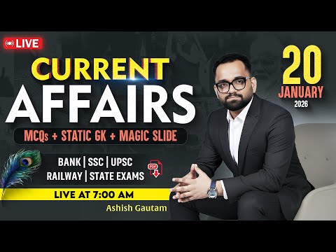20 January 2026 | Current Affairs Today | Daily Current Affairs | By Ashish Gautam