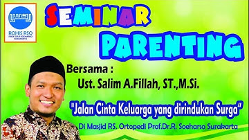 Ust Salim A Fillah l Jalan Cinta Keluarga Yang Dirindukan Surga 31.08.2019