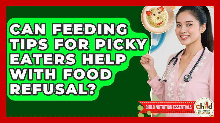 Can Feeding Tips for Picky Eaters Help With Food Refusal? | Child Nutrition Essentials News