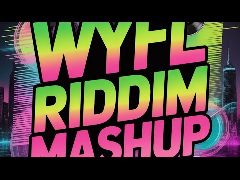 WYFL RIDDIM MASHUP MIXED BY DJ CARLOS 843