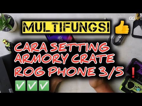 CARA SETTING ARMORY CRATE ROG PHONE 3 ❗KOMPLIT GA REPOT ✅