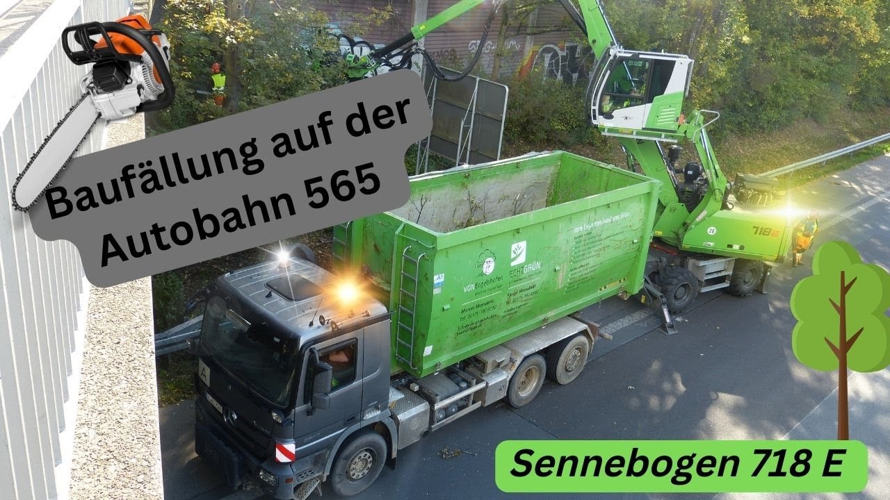 Baumfällung  mit 2x Senneborgen 718 E auf der BAB 565