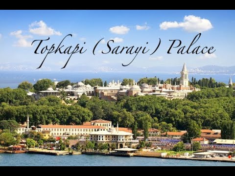 Topkapi (Sarayi) Palace