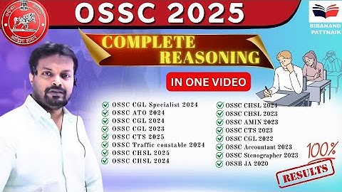 COMPLETE OSSC REASONING 💯🔥| All Previous Year Questions of OSSC Exams | OSSC CGL | OSSC CGL 2025