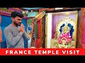 France temple visit  france kamatchi amman kovil tour tamilvlog  sakthi in france